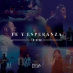 Full Life Music_Fe y Esperanza (Live) musica cristiana