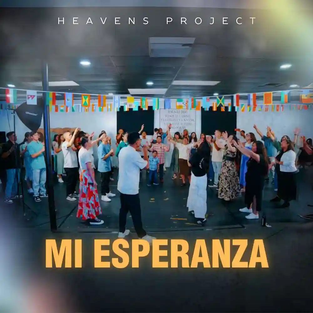 Heavens Project_Mi Esperanza musica cristiana 2024